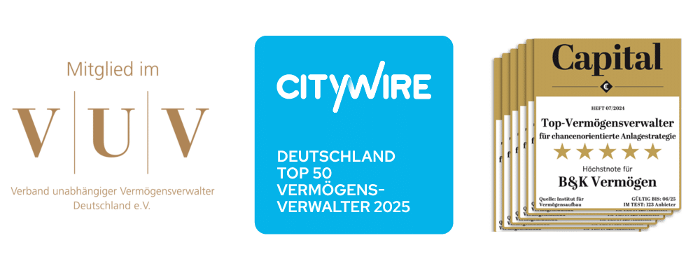 Auszeichnungen von B&K Vermögen: Mitglied im VUV, Top 50 Vermögensverwalter 2024 laut Citywire, und 5-Sterne-Bewertung im Capital Magazin